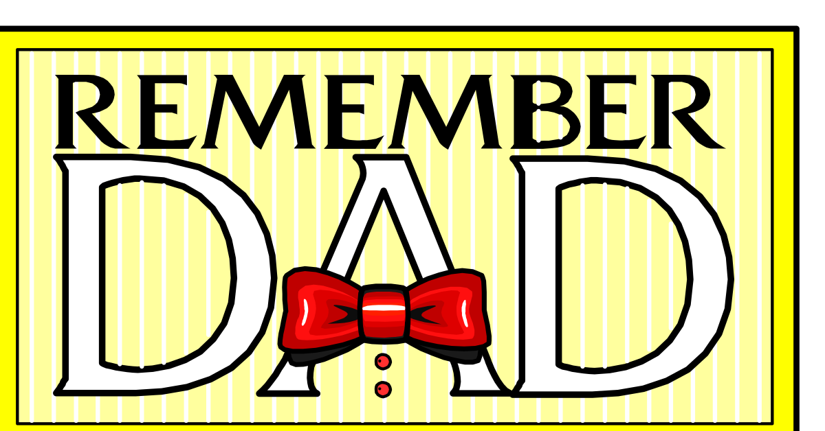 Remember Dad Clipart - Vibrant Yellow and Black Sign Design